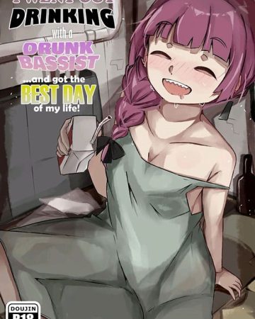 i went out drinking with a drunk bassistand got the best day of my life bocchi the rock copia