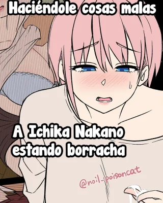 Deisui Saseta Nakano Ichika ni Warui Koto o Suru Hanashi - Haciéndole cosas malas a Ichika Nakano estando borracha (Gotoubun no Hanayome)