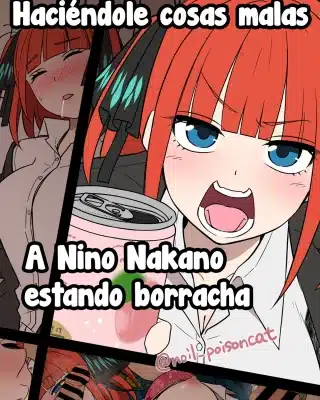Yotta Nakano Nino ni Warui Koto o Suru Hanashi | Haciéndole cosas malas a Nino Nakano estando borracha (Gotoubun no Hanayome)