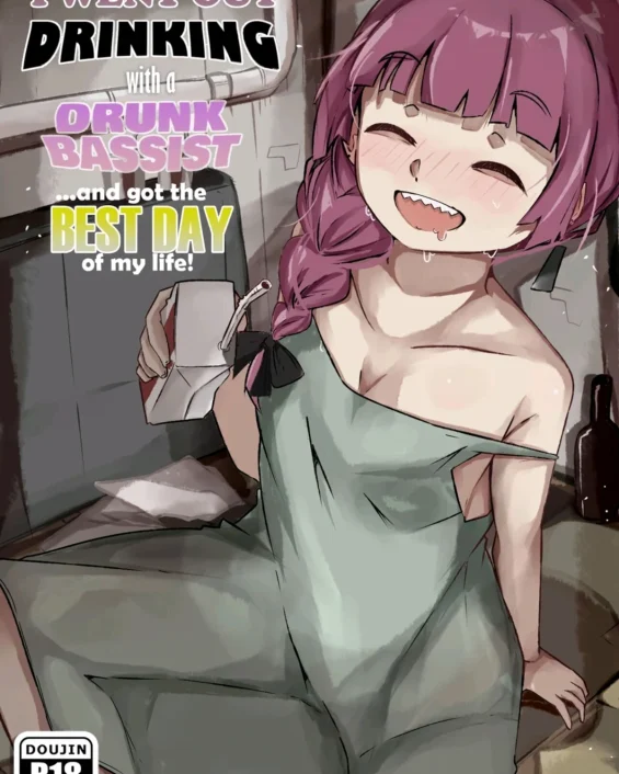 I Went Out Drinking With a Drunk Bassist...and Got the Best Day of My Life! (Bocchi the Rock!)