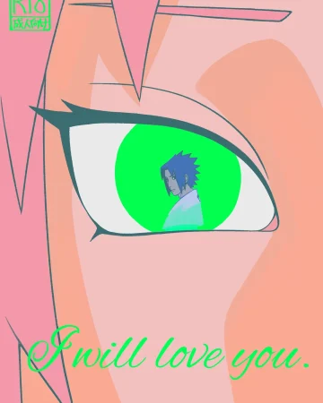 I Will Love You. (Naruto)