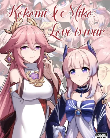 Kokomi and Miko ~ Love is war (Genshin Impact)