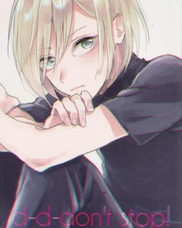 d-d-don't stop! (Yuri!!! on ICE)
