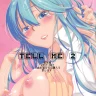 TELL ME 2 (Denpa Onna to Seishun Otoko)