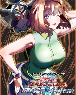 Kagayake! Kenja no Ero Penguin | ¡Brilla! La sabiduría del pingüino pervertido (Yu-Gi-Oh!)