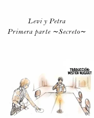 『Levi y Petra Primera parte ～Secreto～ |Segunda parte ～Promesa～ |Tercera parte ～Eternidad～』 (Shingeki no Kyojin)